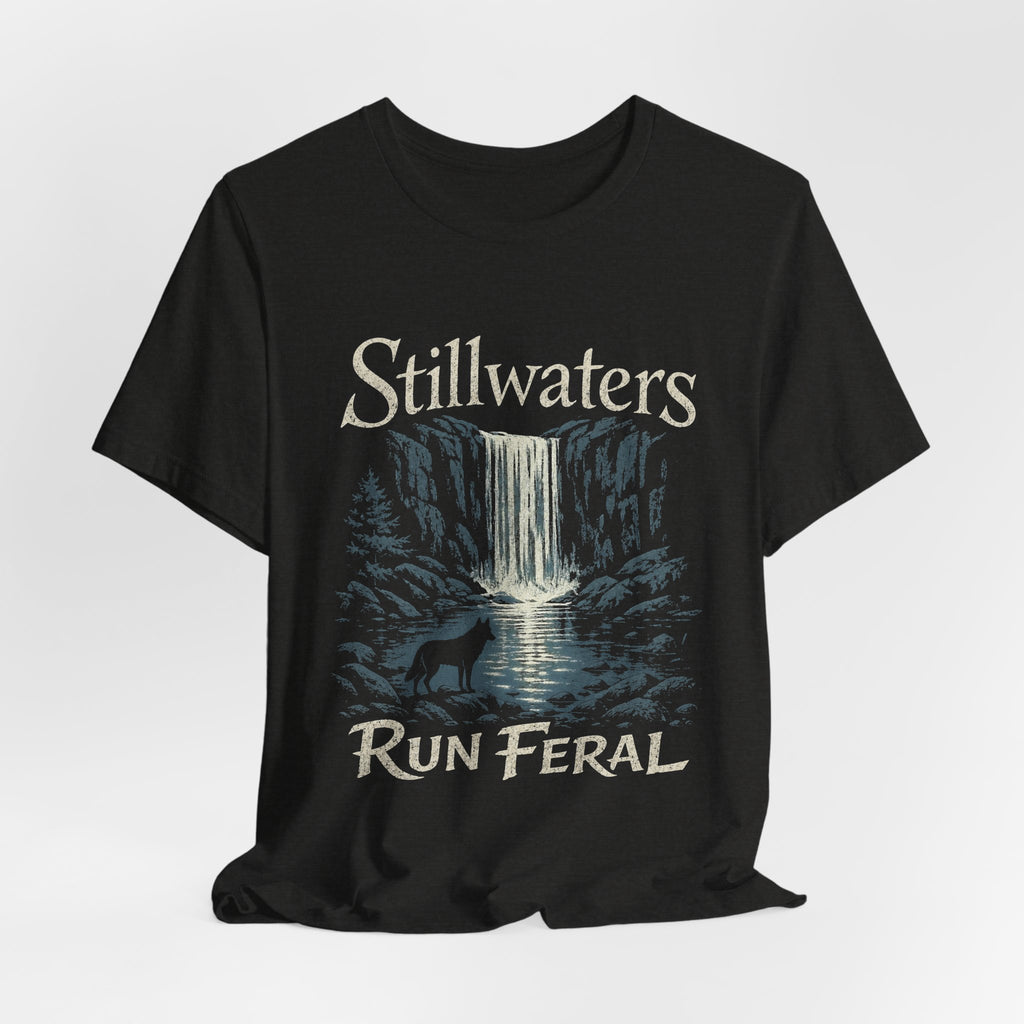 Stillwaters Run Feral T-Shirt — Waterfall Nature Graphic Tee