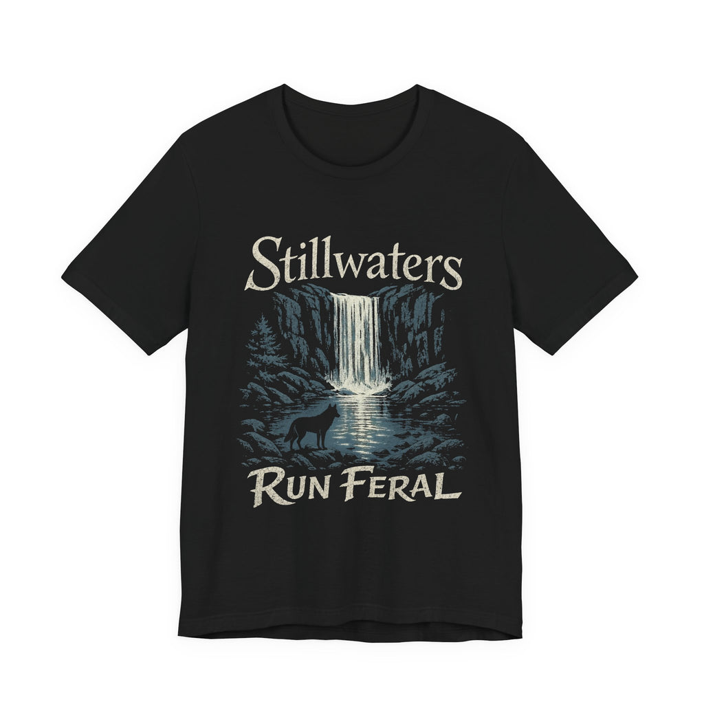 Stillwaters Run Feral T-Shirt — Waterfall Nature Graphic Tee