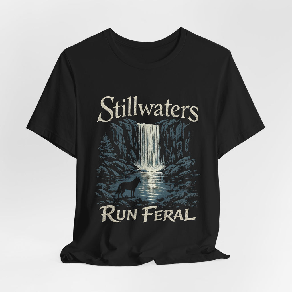 Stillwaters Run Feral T-Shirt — Waterfall Nature Graphic Tee
