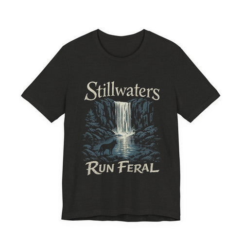 Stillwaters Run Feral T-Shirt — Waterfall Nature Graphic Tee