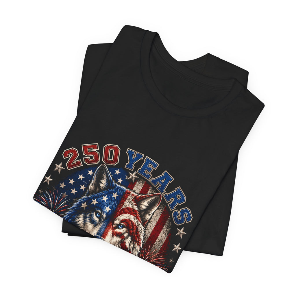 4th of July Wolf Tee – 250 Years Patriotic American Flag Graphic T-Shirt